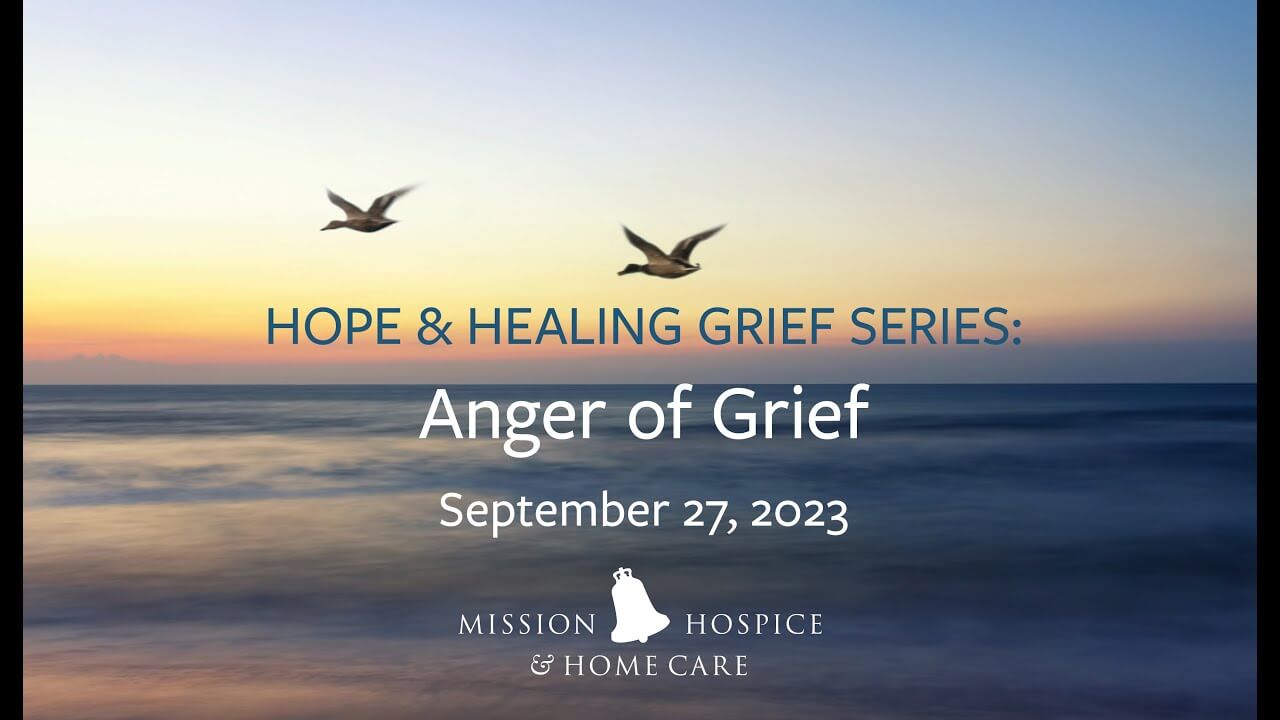 Hope & Healing Grief Series: Anger of Grief